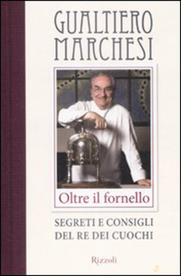 Oltre il fornello. Segreti e consigli del re dei cuochi - Librerie.coop Oltre il fornello. Segreti e consigli del re dei cuochi - Librerie.coop