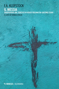 Il messia. Trasportato dal tedesco in verso italiano da Giacomo Zigno - Librerie.coop