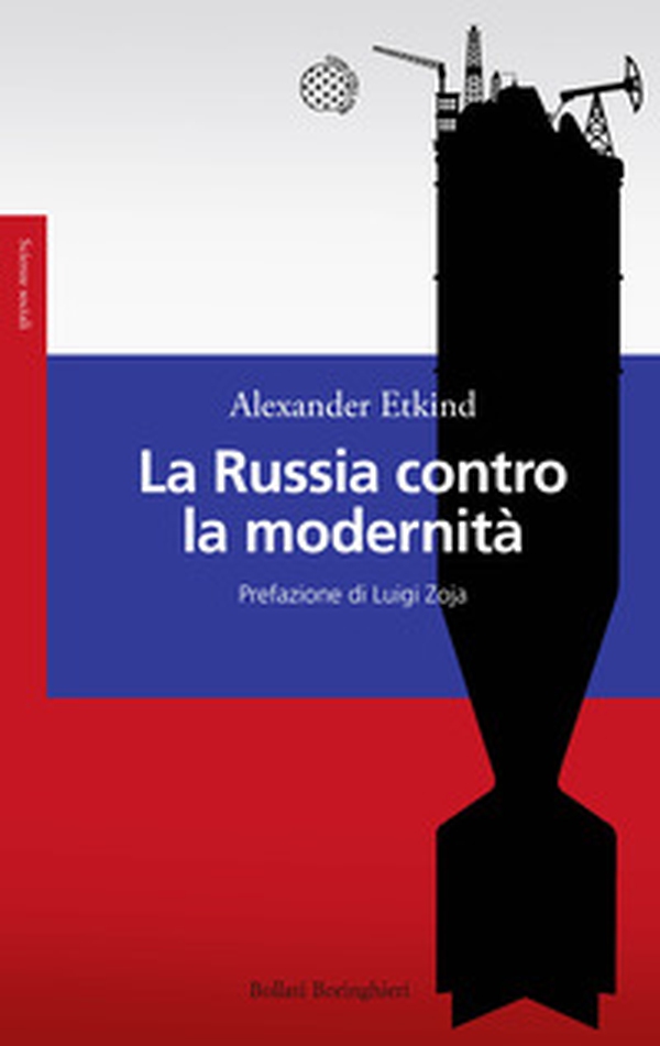 La Russia contro la modernità - Librerie.coop La Russia contro la modernità - Librerie.coop