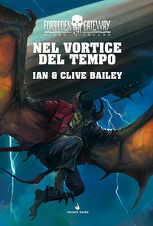 Nel vortice del tempo. Oltre l'incubo. Forbidden gateway - Vol. 2 - Librerie.coop Nel vortice del tempo. Oltre l'incubo. Forbidden gateway - Vol. 2 - Librerie.coop