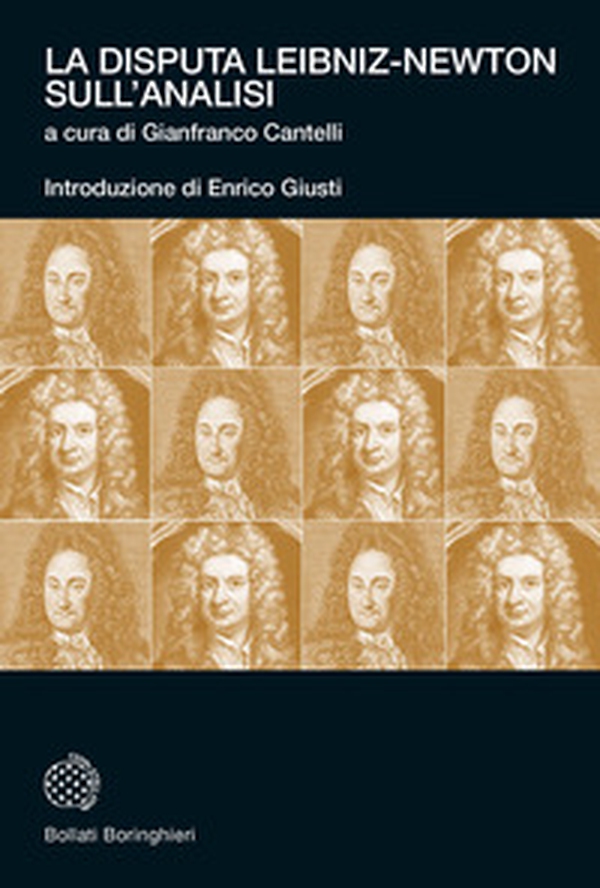La disputa Leibniz-Newton sull'analisi - Librerie.coop La disputa Leibniz-Newton sull'analisi - Librerie.coop