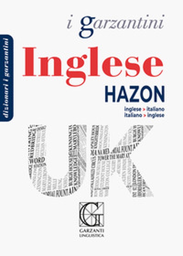 Dizionario inglese Hazon. Inglese-italiano, italiano-inglese - Librerie.coop Dizionario inglese Hazon. Inglese-italiano, italiano-inglese - Librerie.coop