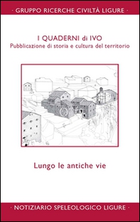 Quaderni di Ivo. Lungo le antiche vie - Librerie.coop Quaderni di Ivo. Lungo le antiche vie - Librerie.coop