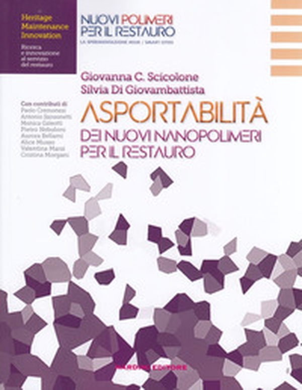 Asportabilità dei nuovi nanopolimeri per il restauro - Librerie.coop Asportabilità dei nuovi nanopolimeri per il restauro - Librerie.coop