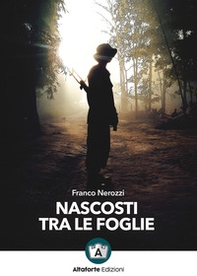 Nascosti tra le foglie - Librerie.coop Nascosti tra le foglie - Librerie.coop