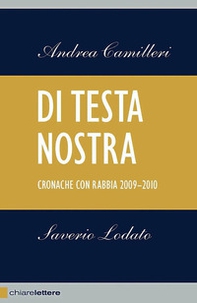 Di testa nostra. Cronache con rabbia 2009-2010 - Librerie.coop Di testa nostra. Cronache con rabbia 2009-2010 - Librerie.coop