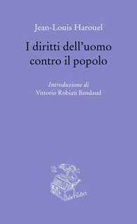 I diritti dell'uomo contro il popolo - Librerie.coop I diritti dell'uomo contro il popolo - Librerie.coop