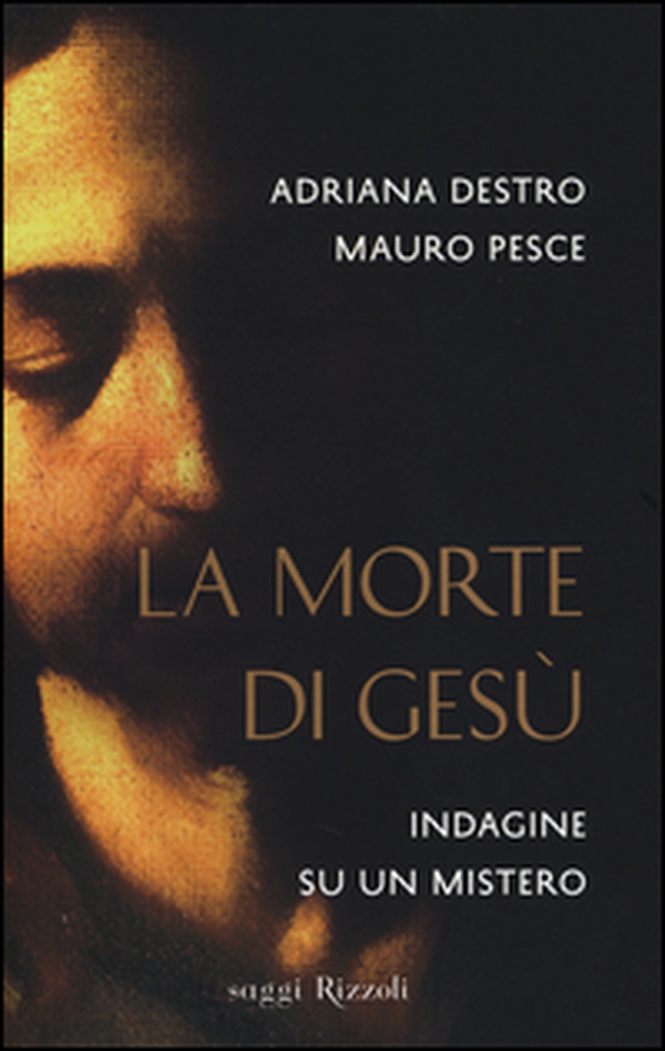 La morte di Gesù. Indagine su un mistero - Librerie.coop La morte di Gesù. Indagine su un mistero - Librerie.coop