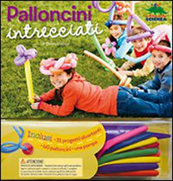 Palloncini intrecciati - Librerie.coop Palloncini intrecciati - Librerie.coop