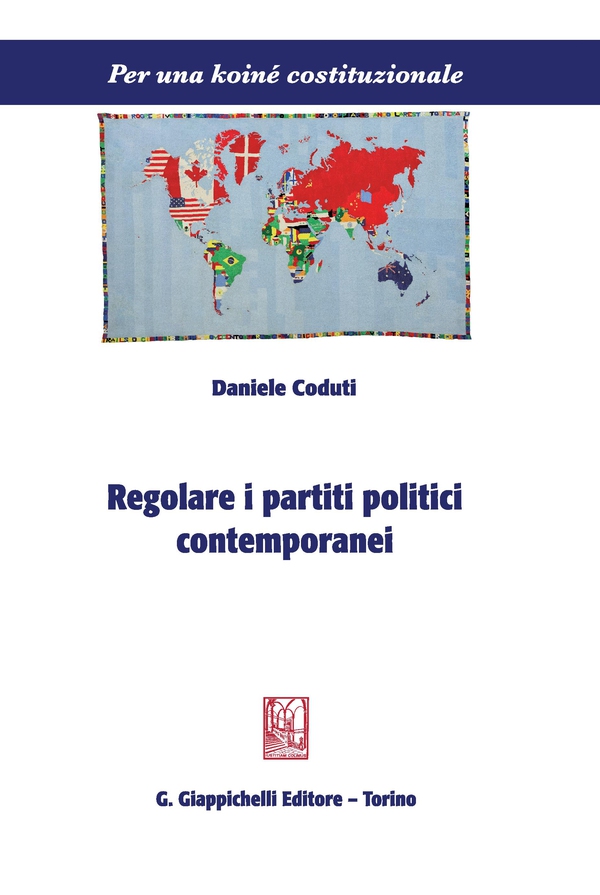 Regolare i partiti politici contemporanei - Librerie.coop Regolare i partiti politici contemporanei - Librerie.coop