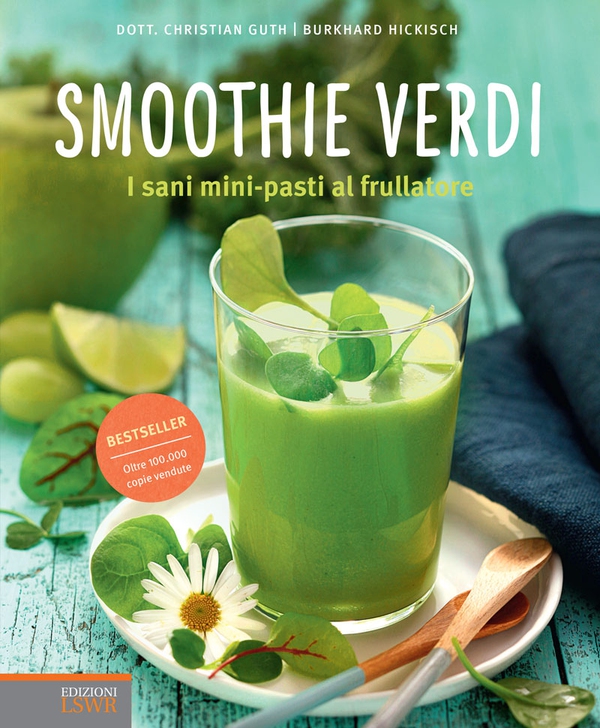 Smoothie verdi. - Librerie.coop Smoothie verdi. - Librerie.coop