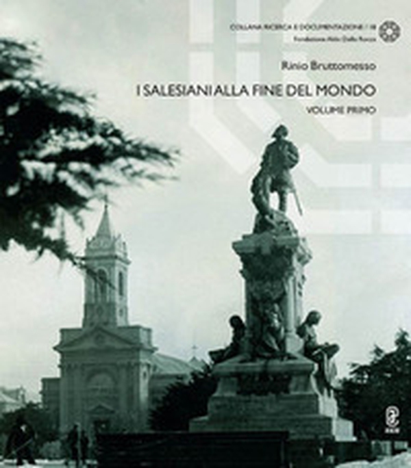 I Salesiani alla fine del mondo - Vol. 1 - Librerie.coop I Salesiani alla fine del mondo - Vol. 1 - Librerie.coop