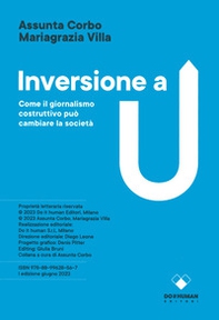 Inversione a U. Come il giornalismo costruttivo può cambiare la società - Librerie.coop