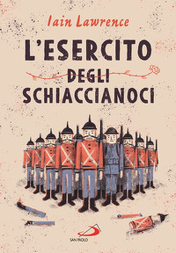 L'esercito degli schiaccianoci - Librerie.coop L'esercito degli schiaccianoci - Librerie.coop
