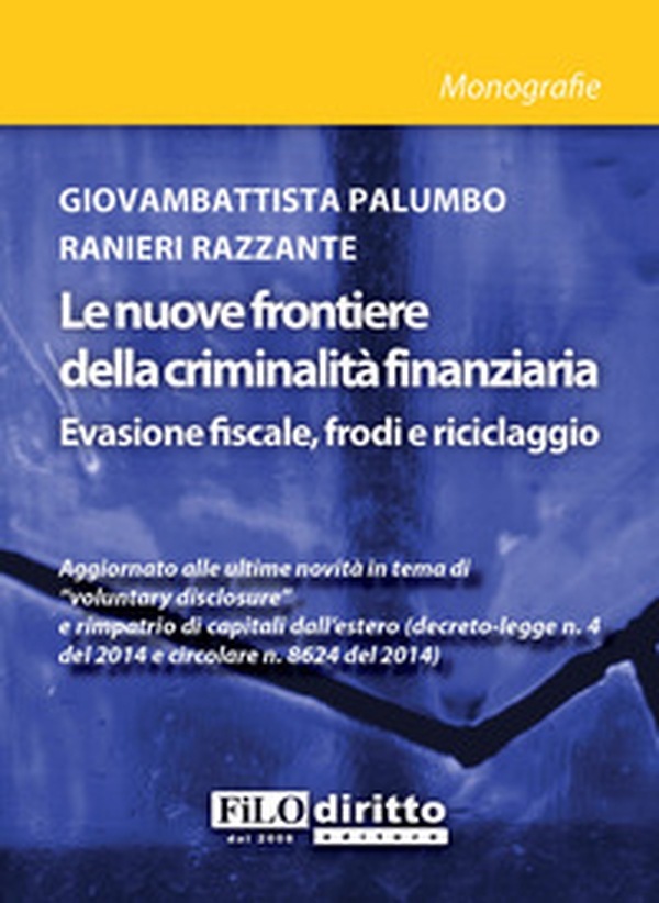 Le nuove frontiere della criminalità finanziaria - Librerie.coop Le nuove frontiere della criminalità finanziaria - Librerie.coop
