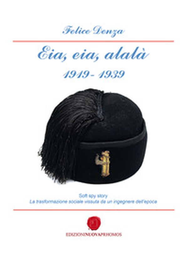 Eia, aia, alalà 1919-1939 - Librerie.coop Eia, aia, alalà 1919-1939 - Librerie.coop