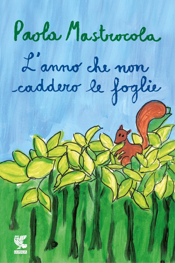 L'anno che non caddero le foglie - Librerie.coop L'anno che non caddero le foglie - Librerie.coop