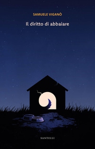 Il diritto di abbaiare - Librerie.coop