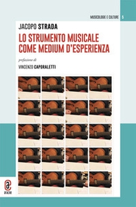 Lo strumento musicale come medium d'esperienza - Librerie.coop