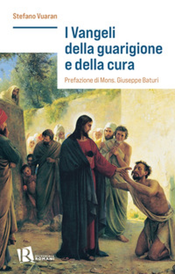 I Vangeli della guarigione e della cura - Librerie.coop