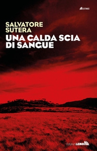 Una calda scia di sangue - Librerie.coop Una calda scia di sangue - Librerie.coop