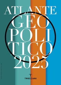 Treccani. Atlante geopolitico 2025 - Librerie.coop