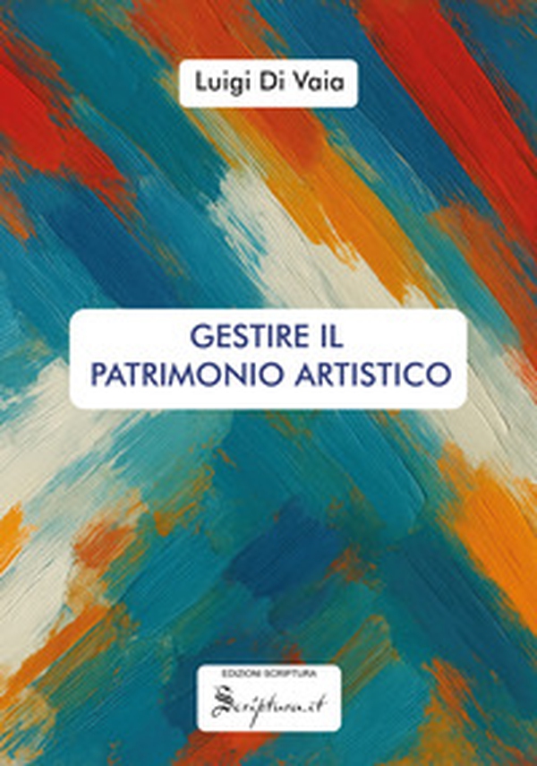 Gestire il patrimonio artistico - Librerie.coop