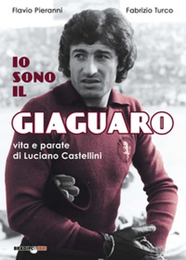Io sono il giaguaro. Vita e parate di Luciano Castellini - Librerie.coop Io sono il giaguaro. Vita e parate di Luciano Castellini - Librerie.coop