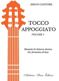 Tocco appoggiato. Manuale di chitarra classica - Librerie.coop