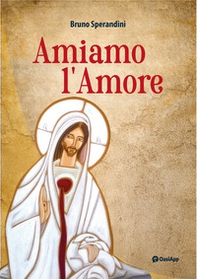 Amiamo l'amore - Librerie.coop