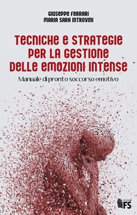Tecniche e strategie per la gestione delle emozioni intense - Librerie.coop