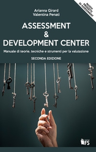 Assessment & development center. Manuale di teorie, tecniche e strumenti per la valutazione - Librerie.coop
