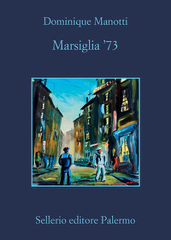 Marsiglia '73 - Librerie.coop Marsiglia '73 - Librerie.coop