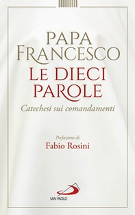 Le dieci parole. Catechesi sui comandamenti - Librerie.coop Le dieci parole. Catechesi sui comandamenti - Librerie.coop