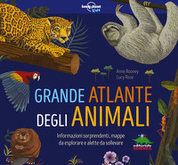 Grande atlante degli animali. Informazioni sorprendenti, mappe da esplorare e alette da sollevare - Librerie.coop Grande atlante degli animali. Informazioni sorprendenti, mappe da esplorare e alette da sollevare - Librerie.coop