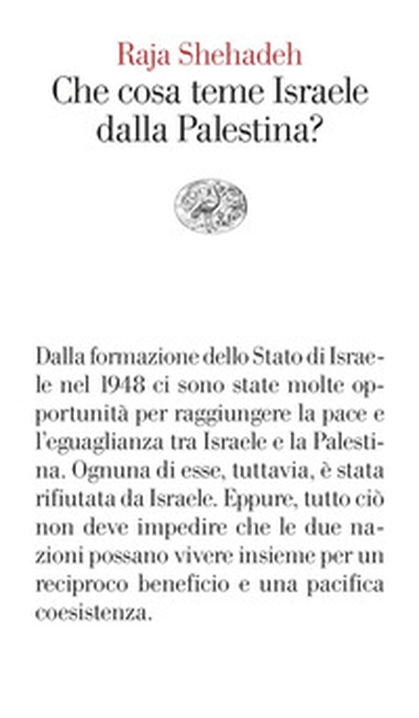 Che cosa teme Israele dalla Palestina? - Librerie.coop Che cosa teme Israele dalla Palestina? - Librerie.coop