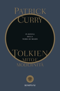 Tolkien, mito e modernità. In difesa della Terra di Mezzo - Librerie.coop Tolkien, mito e modernità. In difesa della Terra di Mezzo - Librerie.coop