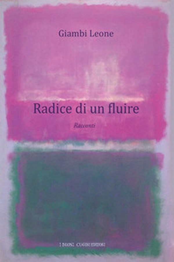 Radice di un fluire - Librerie.coop Radice di un fluire - Librerie.coop