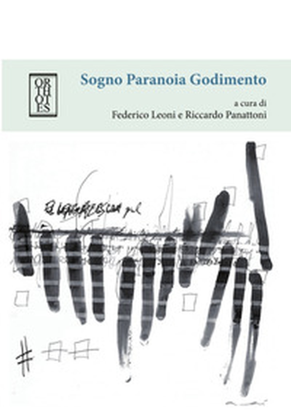Sogno paranoia godimento - Librerie.coop Sogno paranoia godimento - Librerie.coop