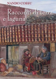 Racconti di terra e laguna - Librerie.coop Racconti di terra e laguna - Librerie.coop