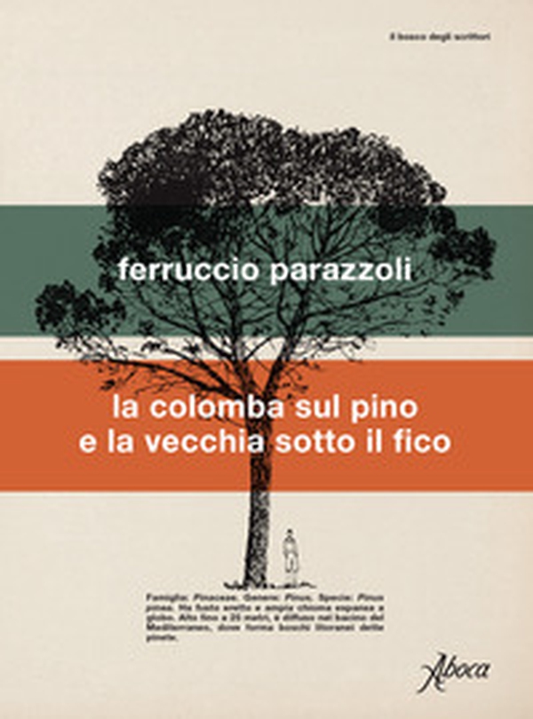 La colomba sul pino e la vecchia sotto il fico - Librerie.coop La colomba sul pino e la vecchia sotto il fico - Librerie.coop