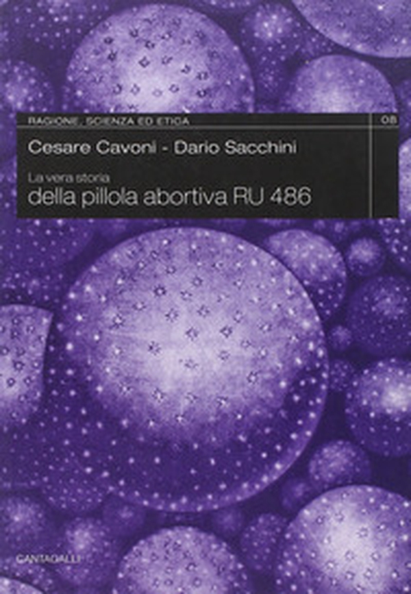 La storia vera della pillola abortiva RU 486 - Librerie.coop La storia vera della pillola abortiva RU 486 - Librerie.coop