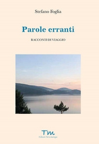 Parole erranti. Racconti di viaggio - Librerie.coop Parole erranti. Racconti di viaggio - Librerie.coop
