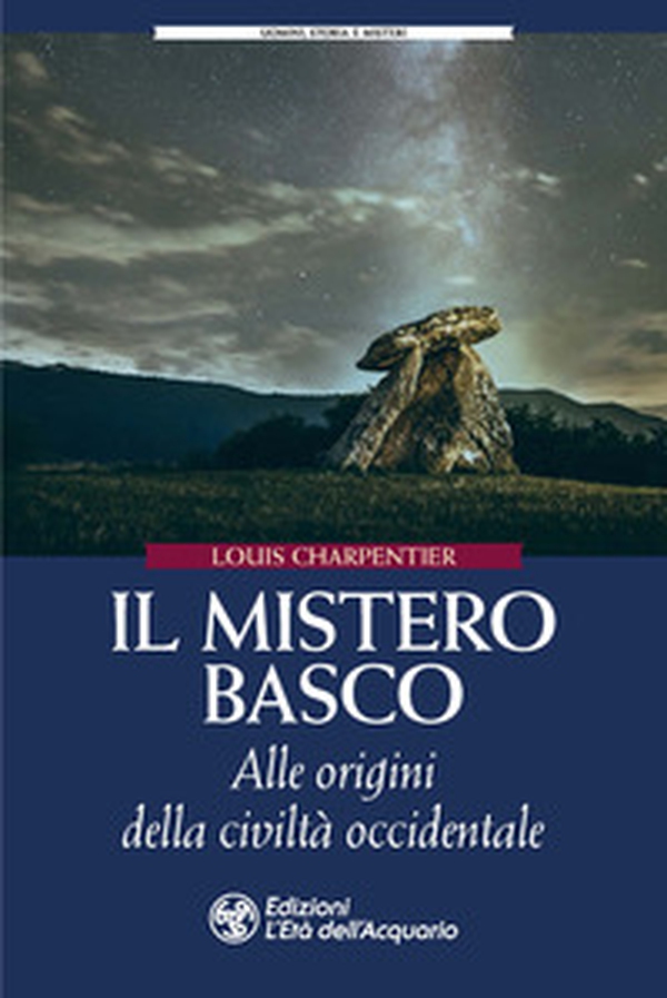 Il mistero basco. Alle origini della civiltà occidentale - Librerie.coop Il mistero basco. Alle origini della civiltà occidentale - Librerie.coop