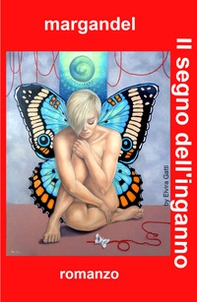 Il segno dell'inganno. Ovvero del bastardo - Librerie.coop