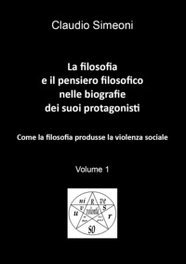 La filosofia e il pensiero filosofico nelle biografie dei suoi protagonisti - Librerie.coop La filosofia e il pensiero filosofico nelle biografie dei suoi protagonisti - Librerie.coop