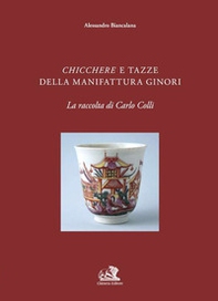 Chicchere e tazze della manifattura Ginori - Librerie.coop
