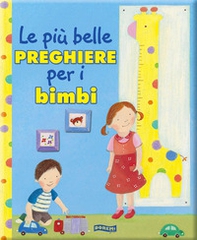 Le più belle preghiere per i bambini - Librerie.coop Le più belle preghiere per i bambini - Librerie.coop