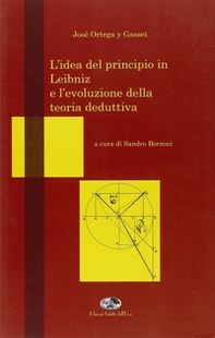 L'idea del principio in Leibniz e l'evoluzione della teoria deduttiva - Librerie.coop L'idea del principio in Leibniz e l'evoluzione della teoria deduttiva - Librerie.coop