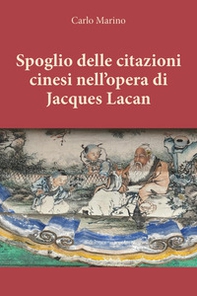 Spoglio delle citazioni cinesi nell'opera di Jacques Lacan - Librerie.coop